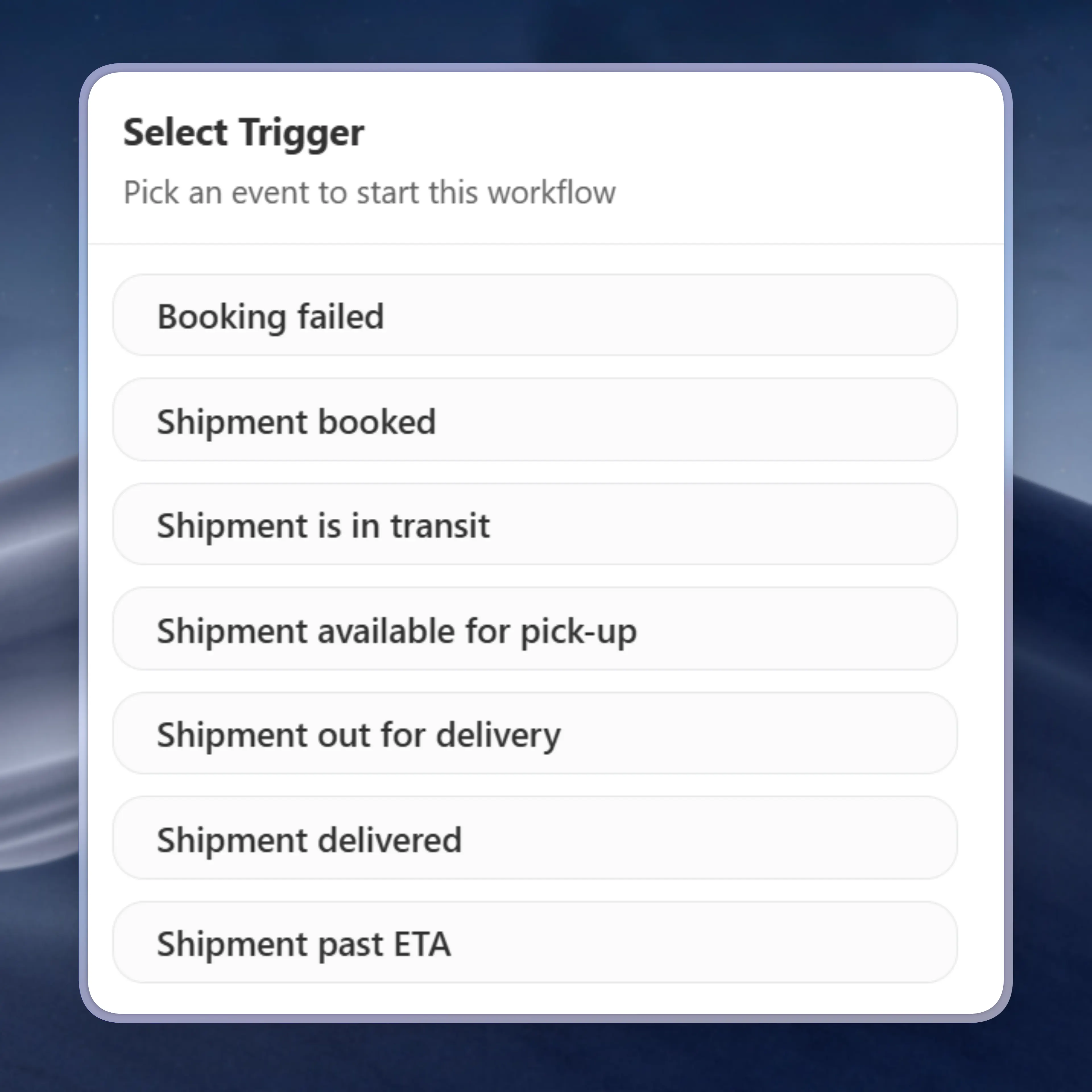 Dropdown menu showing customizable shipment event triggers like booking failed, in transit, and out for delivery.